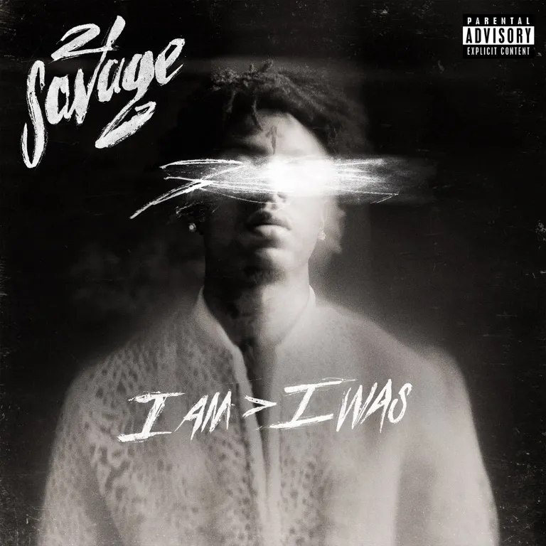 i am > i was by 21 Savage